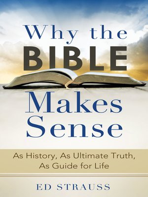 cover image of Why the Bible Makes Sense